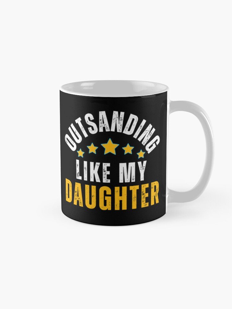 awesome-like-my-daughter-funny-mug-