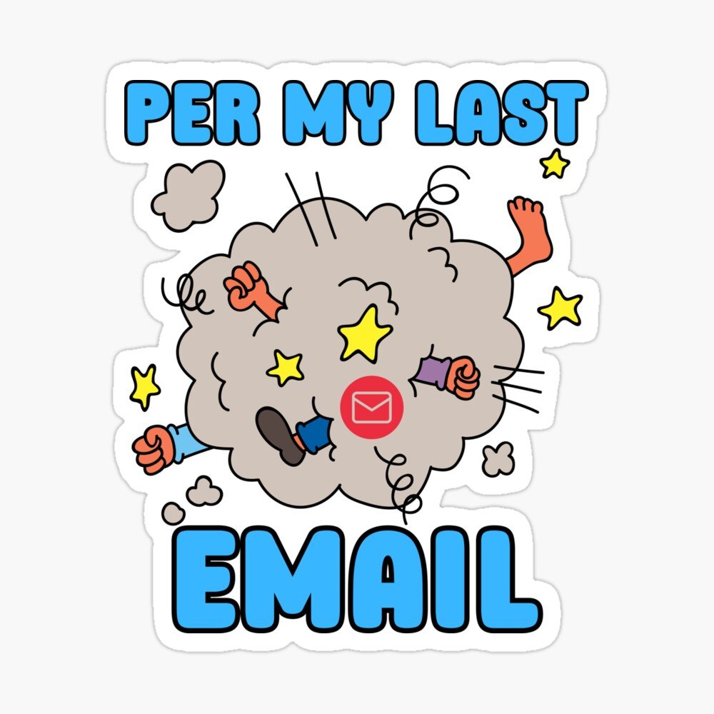 per-my-last-email-funny-sticker